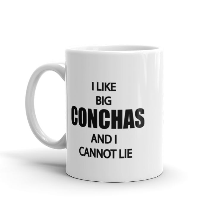 I Like Big Conchas Coffee Mug